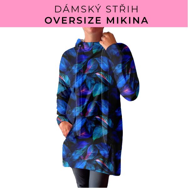 DÁMSKÝ střih - Oversize mikina
