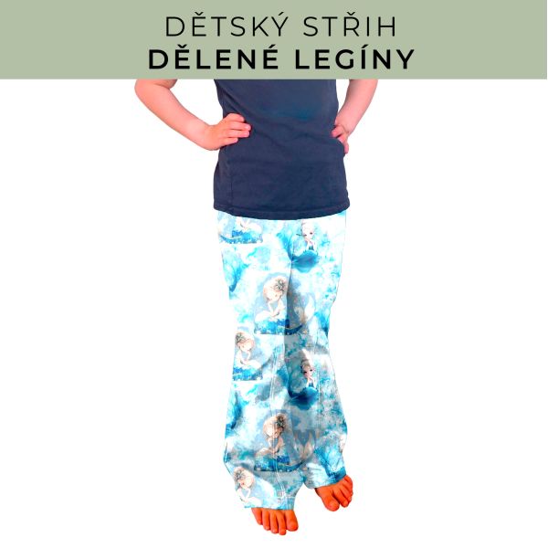 Dětský střih - Dělené legíny