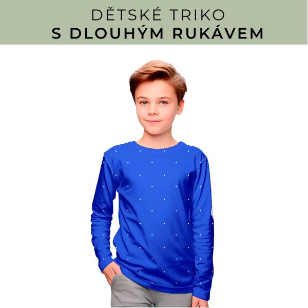 DĚTSKÝ střih - triko dlouhý rukáv