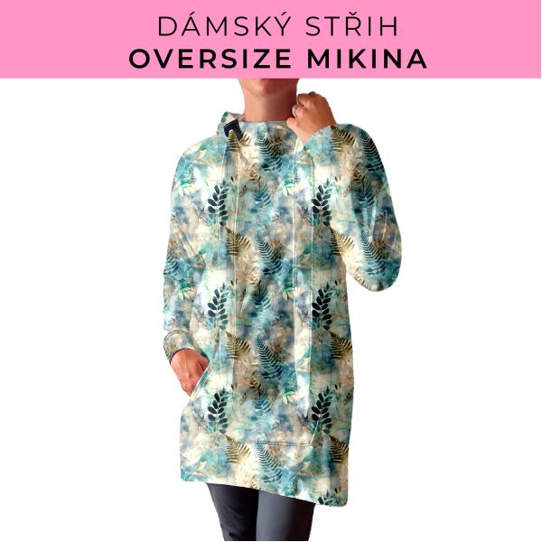 DÁMSKÝ střih - Oversize mikina