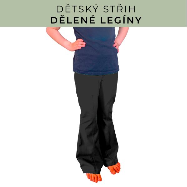 Dětský střih - Dělené legíny