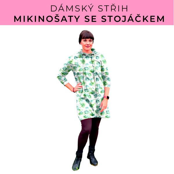 Dámský střih - mikinové šaty se stojáčkem