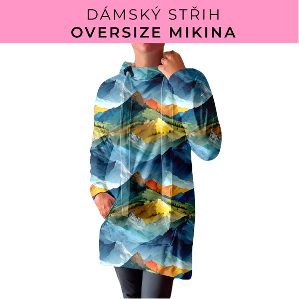 DÁMSKÝ střih - Oversize mikina