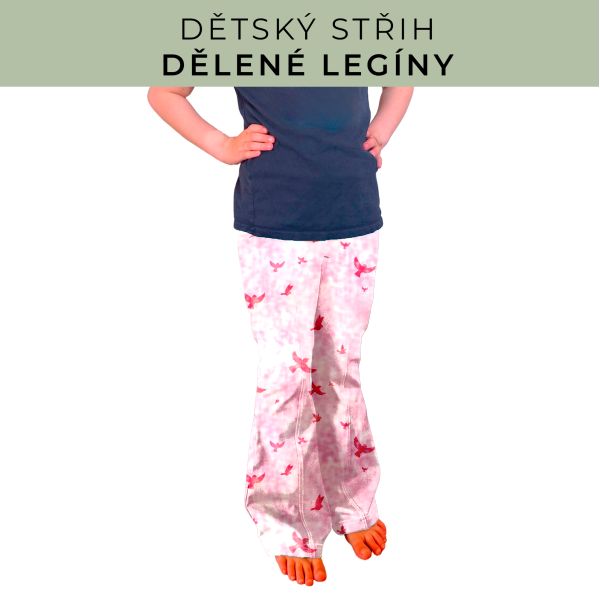 Dětský střih - Dělené legíny