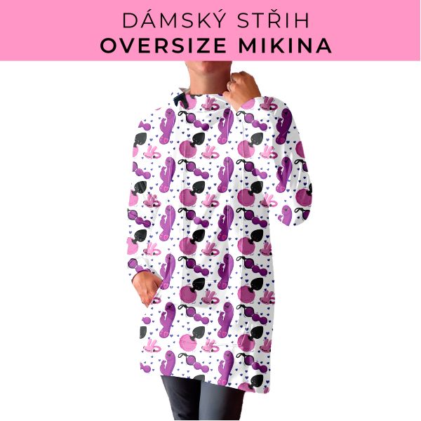DÁMSKÝ střih - Oversize mikina