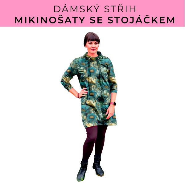 Dámský střih - mikinové šaty se stojáčkem