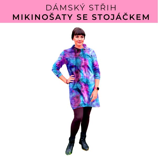 Dámský střih - mikinové šaty se stojáčkem