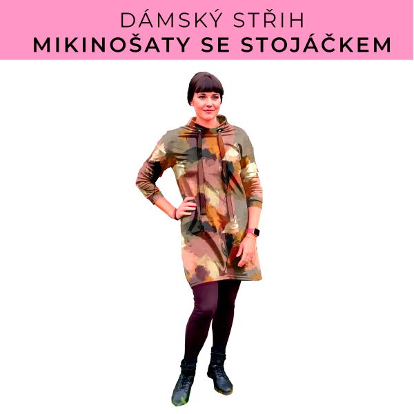 Dámský střih - mikinové šaty se stojáčkem