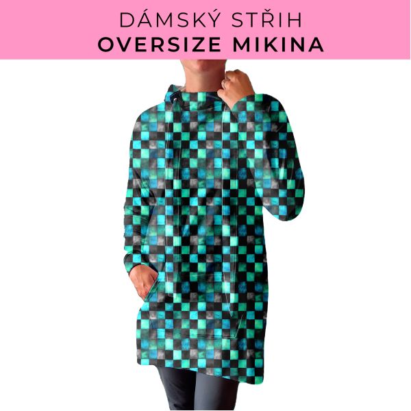 DÁMSKÝ střih - Oversize mikina