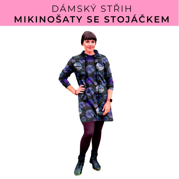 Dámský střih - mikinové šaty se stojáčkem