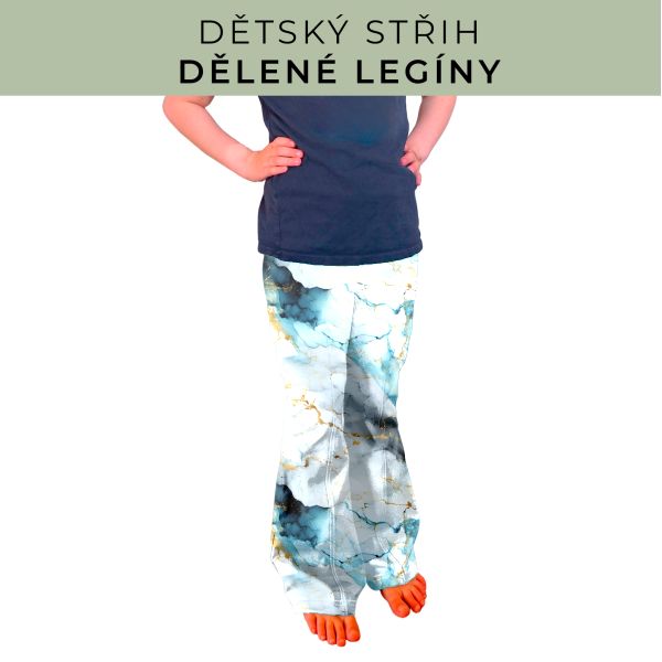 Dětský střih - Dělené legíny