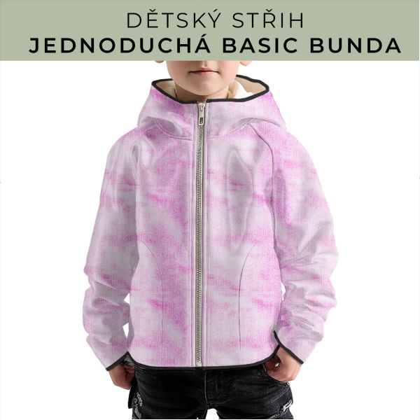 Dětský střih - jednoduchá dětská BASIC  bunda