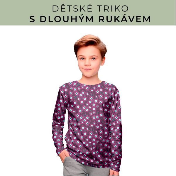 DĚTSKÝ střih - triko dlouhý rukáv