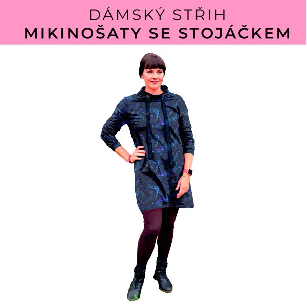 Dámský střih - mikinové šaty se stojáčkem