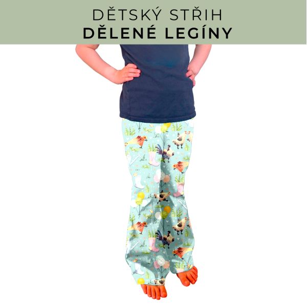 Dětský střih - Dělené legíny
