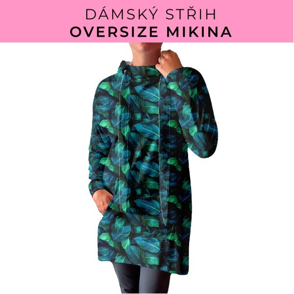DÁMSKÝ střih - Oversize mikina