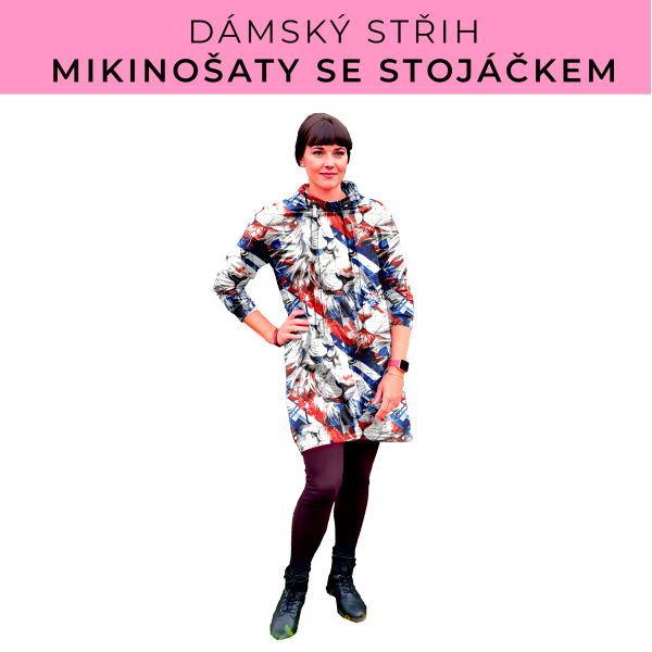 Dámský střih - mikinové šaty se stojáčkem