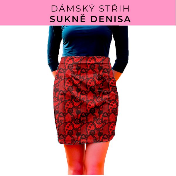 Dámský střih - Dámská sukně Denisa