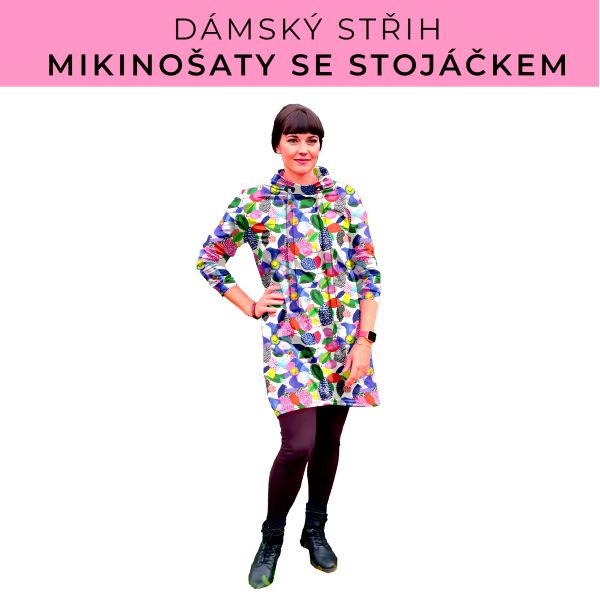Dámský střih - mikinové šaty se stojáčkem