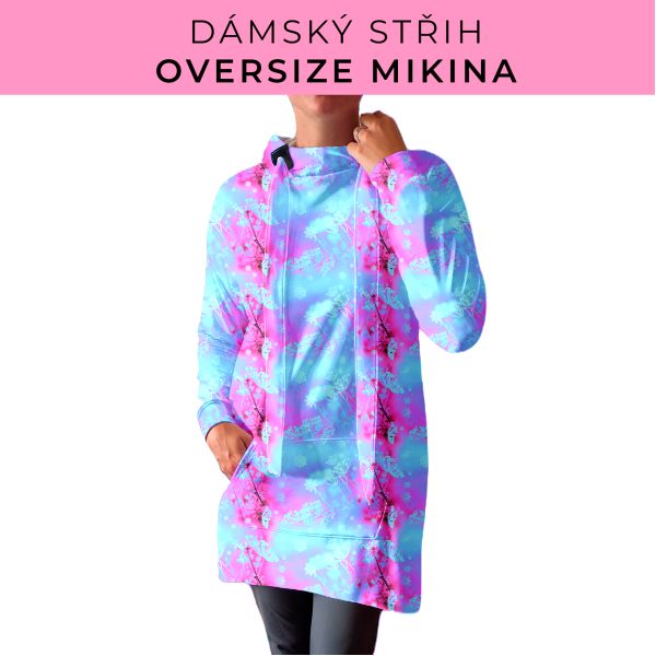 DÁMSKÝ střih - Oversize mikina