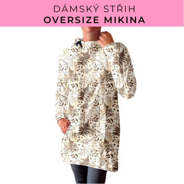 DÁMSKÝ střih - Oversize mikina