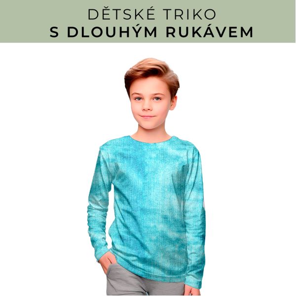 DĚTSKÝ střih - triko dlouhý rukáv
