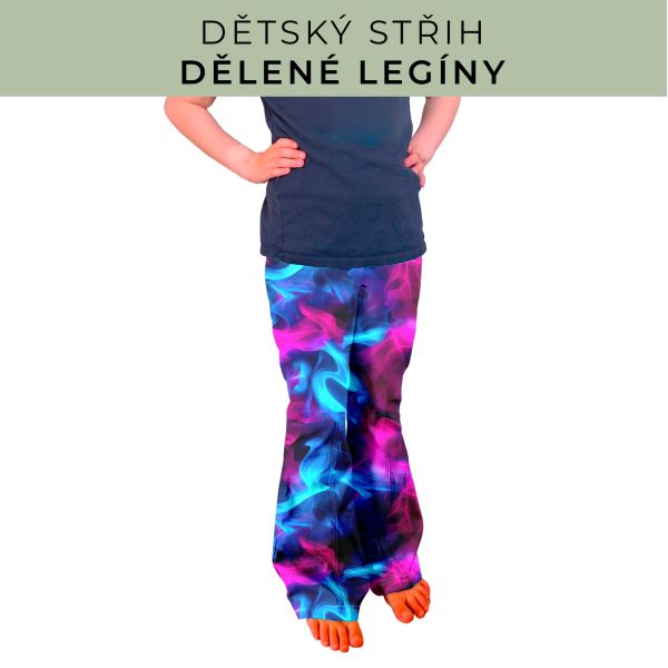 Dětský střih - Dělené legíny