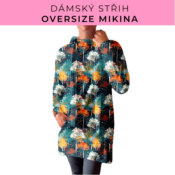 DÁMSKÝ střih - Oversize mikina