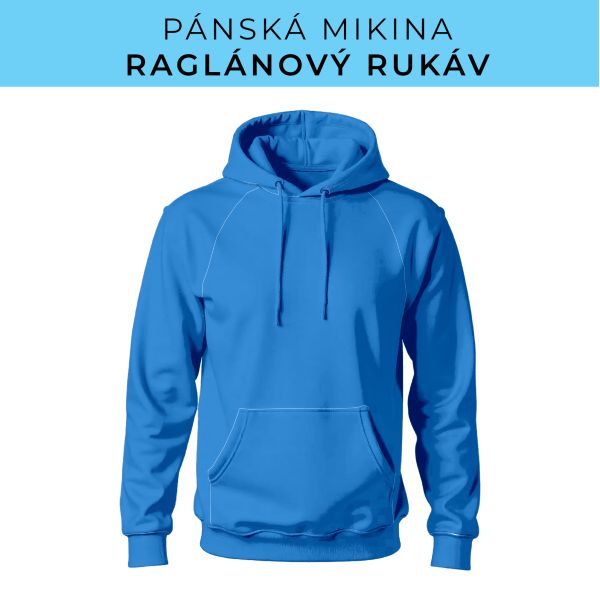 PÁNSKÝ střih - mikina raglan ZÁKLADNÍ s kapucí