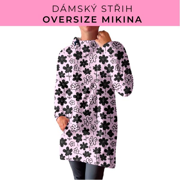 DÁMSKÝ střih - Oversize mikina