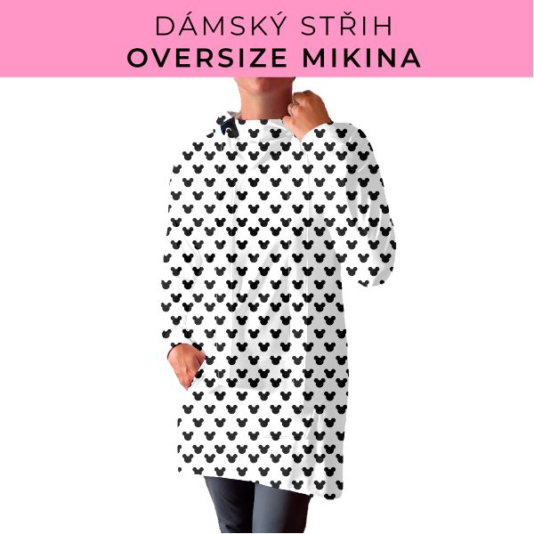 DÁMSKÝ střih - Oversize mikina