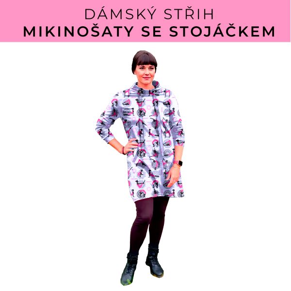 Dámský střih - mikinové šaty se stojáčkem