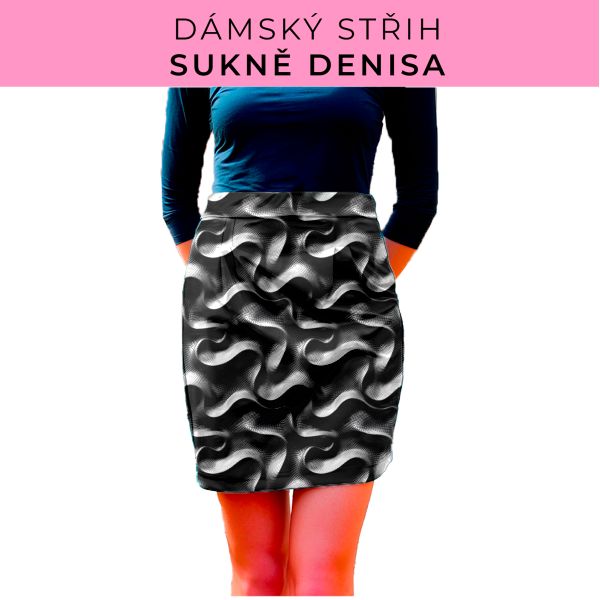 Dámský střih - Dámská sukně Denisa
