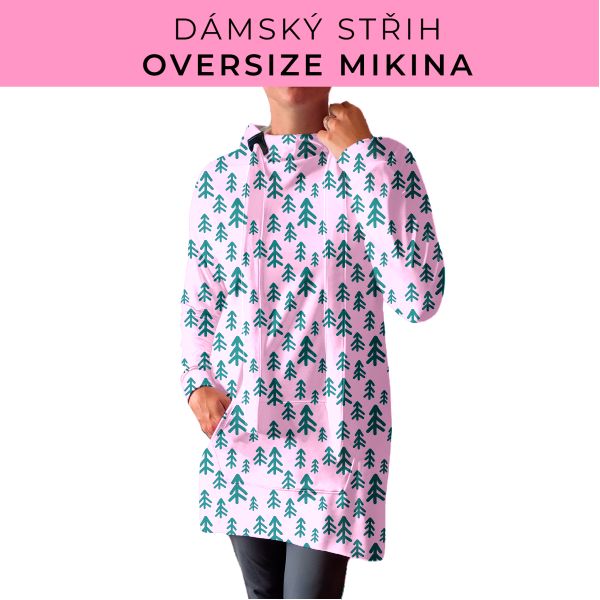 DÁMSKÝ střih - Oversize mikina