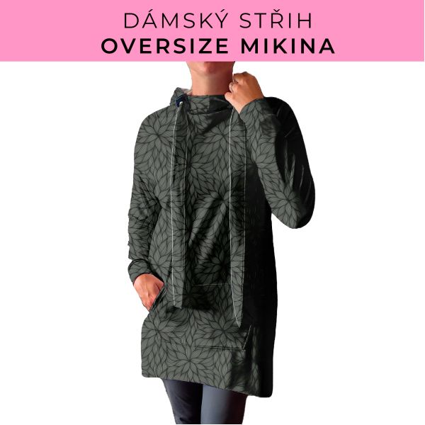 DÁMSKÝ střih - Oversize mikina