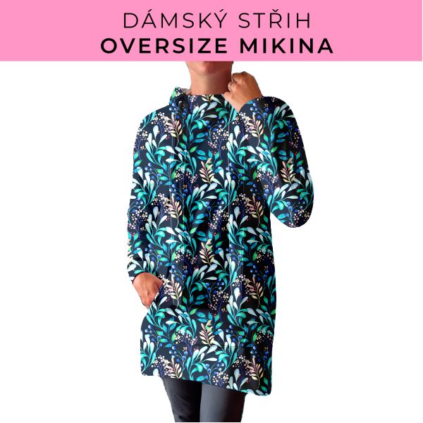 DÁMSKÝ střih - Oversize mikina