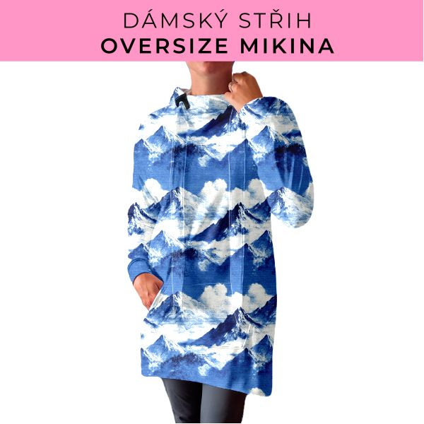 DÁMSKÝ střih - Oversize mikina