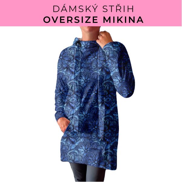 DÁMSKÝ střih - Oversize mikina