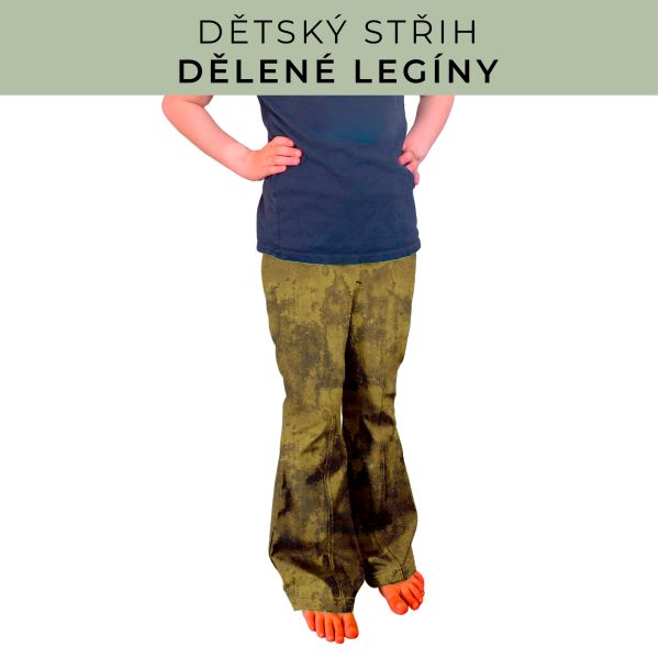 Dětský střih - Dělené legíny