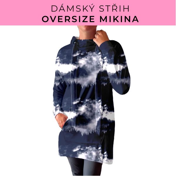 DÁMSKÝ střih - Oversize mikina