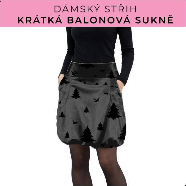 Dámský střih - balonová krátká sukně