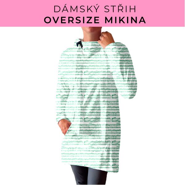 DÁMSKÝ střih - Oversize mikina