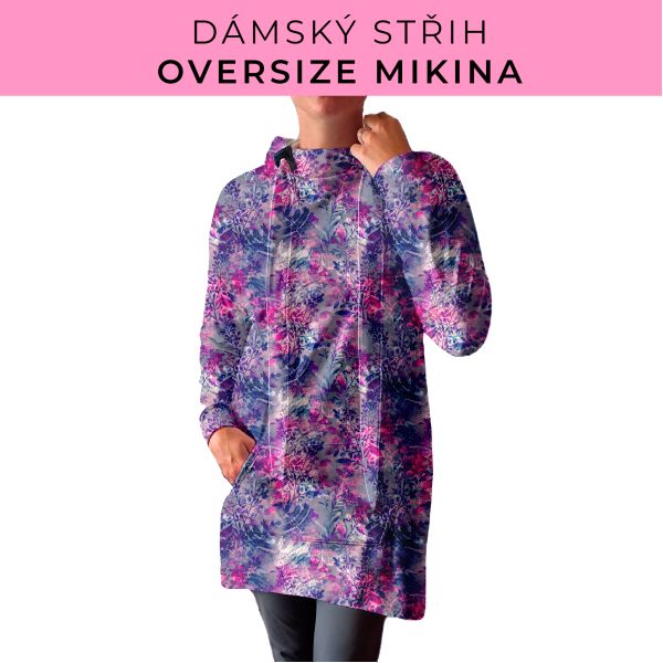 DÁMSKÝ střih - Oversize mikina