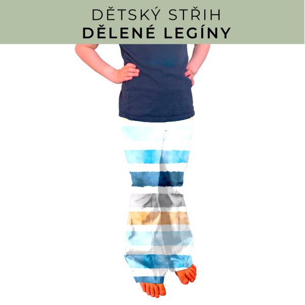Dětský střih - Dělené legíny