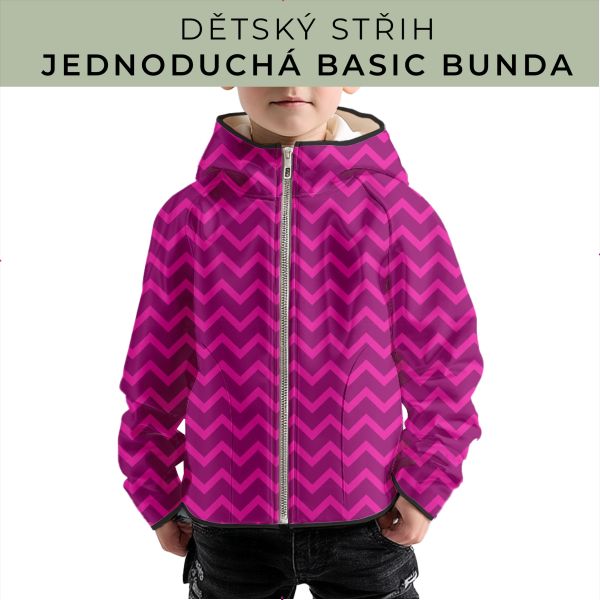 Dětský střih - jednoduchá dětská BASIC  bunda