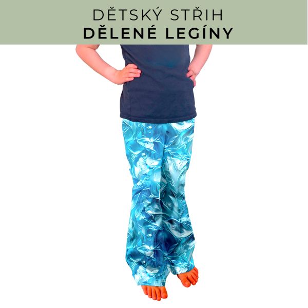 Dětský střih - Dělené legíny