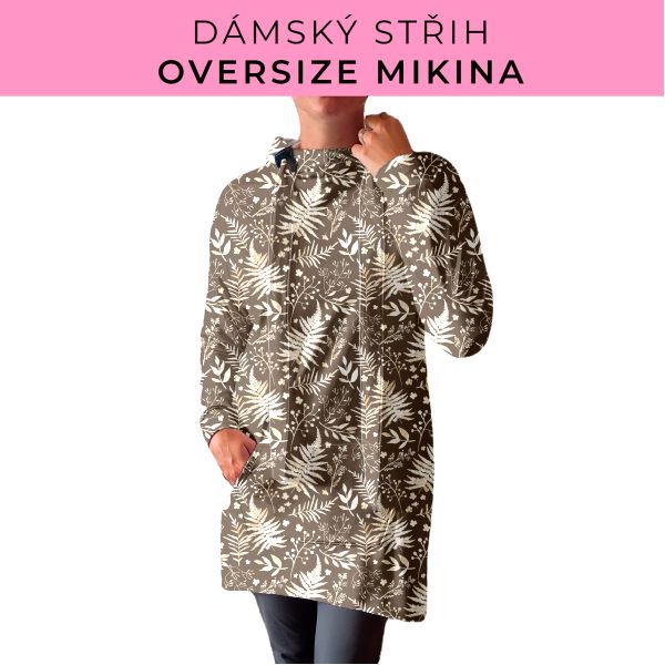 DÁMSKÝ střih - Oversize mikina