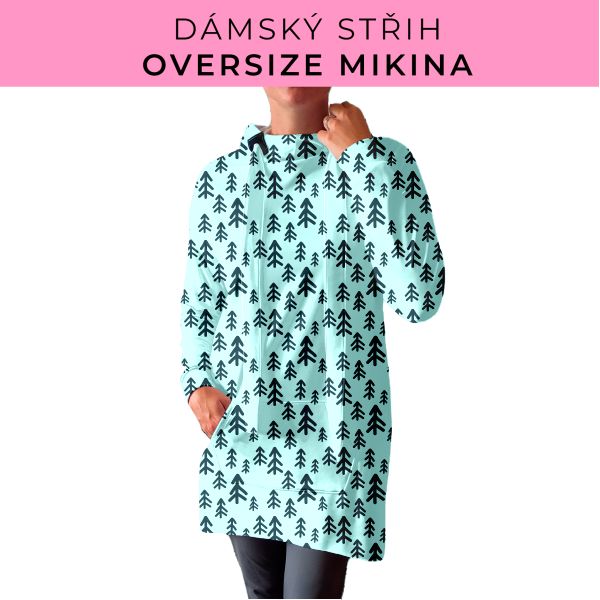 DÁMSKÝ střih - Oversize mikina