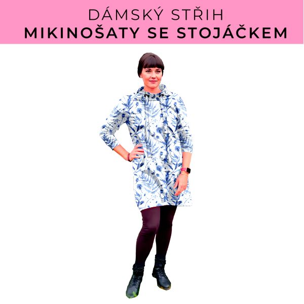 Dámský střih - mikinové šaty se stojáčkem