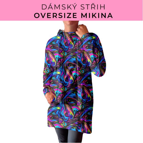 DÁMSKÝ střih - Oversize mikina